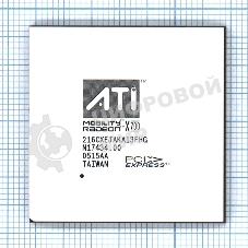 Чип ATI 216CXEJAKA13FHG
