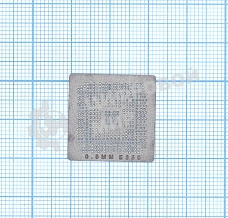 Трафарет BGA для E350