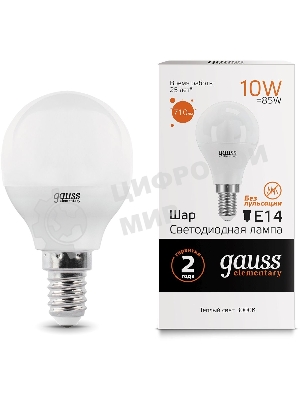 Лампа светодиодная Gauss Elementary 10Вт цок.: E14 шар 220B 3000K св. свеч. бел. теп. (упак.: 10 шт)